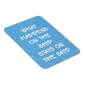 Wat gebeurt er op het schip blijft op het schip -  magneet (Rechterzijde)