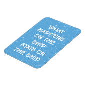 Wat gebeurt er op het schip blijft op het schip -  magneet (Linkerzijde)