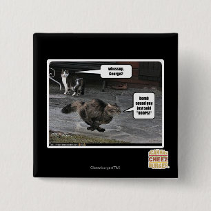 Wat, George? Vierkante Button 5,1 Cm