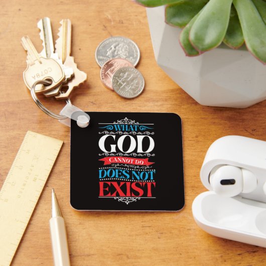 Wat God niet kan, bestaat niet Sleutelhanger (Bureau)