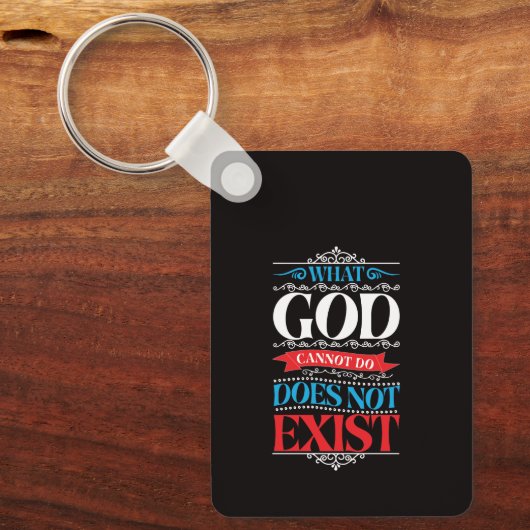 Wat God niet kan, bestaat niet Sleutelhanger (Voorkant)