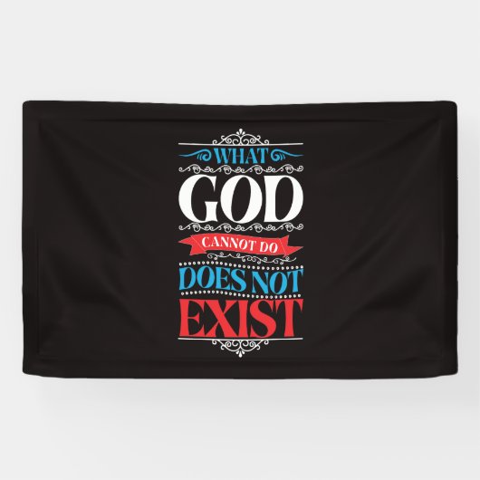 Wat God niet kan, bestaat niet Spandoek (Horizontaal)