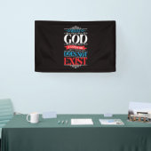Wat God niet kan, bestaat niet Spandoek (Beurs)