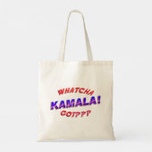 Wat heb je??? Kamala! Tote Bag (Achterkant)