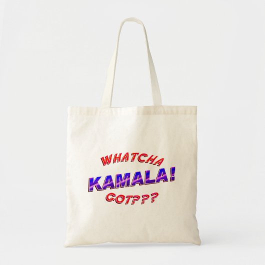 Wat heb je??? Kamala! Tote Bag (Voorkant)