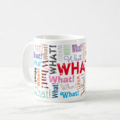 "Wat!" Herhaaldelijk herhaald, grappig personalise Koffiemok (Voorkant links)