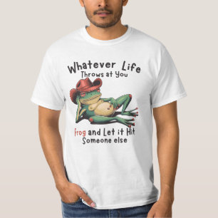 Wat het leven je ook toewerpt Funny Frog T-shirt