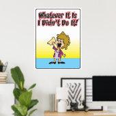 Wat het ook is, ik heb het niet Poster gedaan (Thuiskantoor)