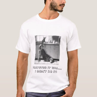 WAT HET OOK WAS...IK DOE HET. T-SHIRT