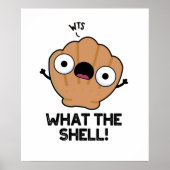 Wat het Shell Funny Animal Zee Shell pun Poster (Voorkant)