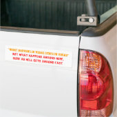 Wat hier gebeurt Bumpersticker (Op Truck)