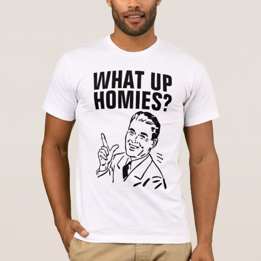 WAT HOMIES MANNEN RETRO FUNNY T-SHIRY T-SHIRT (Voorkant)