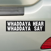 Wat hoor je wat zeg je bumpersticker (Op auto)