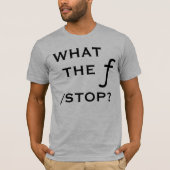 Wat houdt de f op? t-shirt (Voorkant)