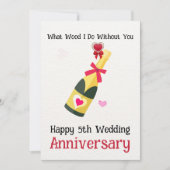 Wat hout doe ik zonder jou Happy 5th Wedding Kaart (Voorkant)