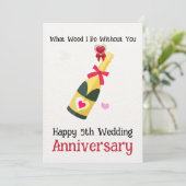 Wat hout doe ik zonder jou Happy 5th Wedding Kaart (Staand voorkant)