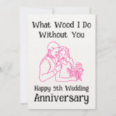 Wat hout doe ik zonder jou Happy 5th Wedding Kaart (Voorkant)