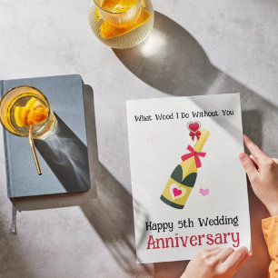 Wat hout doe ik zonder jou Happy 5th Wedding Kaart