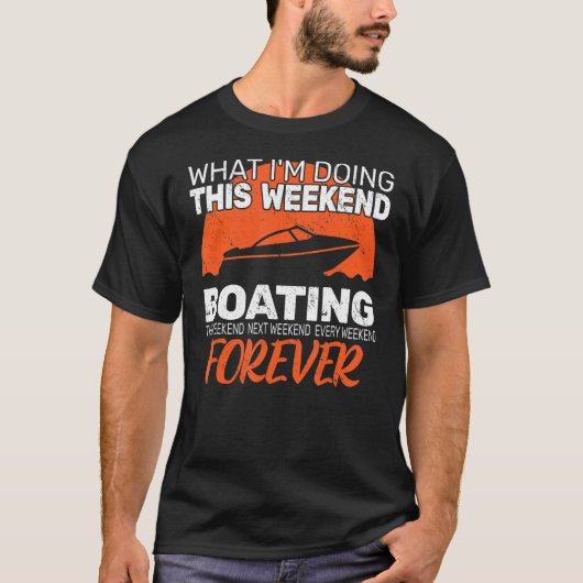 Wat ik doe dit weekendmotorboater f t-shirt (Voorkant)