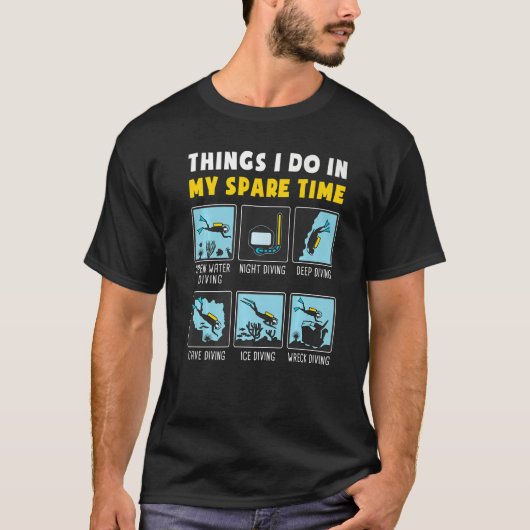 Wat ik doe in mijn reserveduiker t-shirt (Voorkant)
