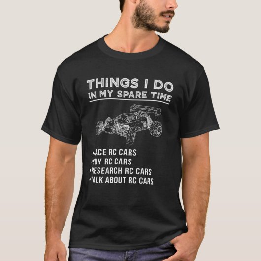 Wat ik doe in mijn reservetijd rc-auto onderzoek r t-shirt (Voorkant)