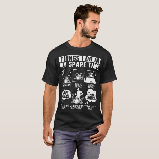 Wat ik doe in mijn vrije tijd drummer musicus t-shirt (Voorkant volledig)