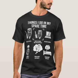 Wat ik doe in mijn vrije tijd grappige archeologie t-shirt