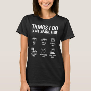 Wat ik doe in mijn vrije tijd, grappige auto die o t-shirt