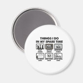 Wat ik doe in mijn vrije tijd, grappige schaakspel magneet (Voorkant / Achterkant)