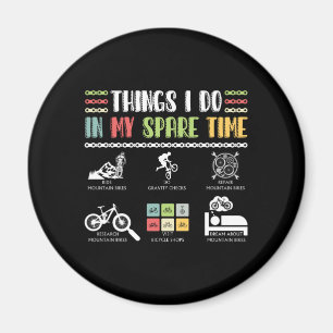 Wat ik doe in mijn vrije tijd - MTB Mountain Bike Magneet