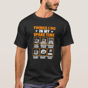 Wat ik doe in mijn vrije tijd schaak spellen t-shirt