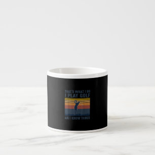 Wat ik doe, spel ik Golf en weet dingen Espresso Kop