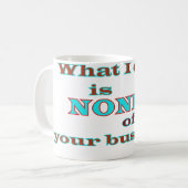 Wat ik eet, is niets van je bedrijf koffiemok (Voorkant links)