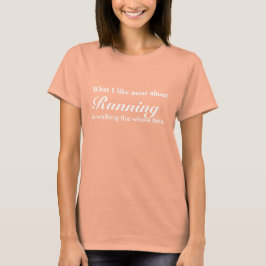 Wat ik het liefste vind van rennen... t-shirt