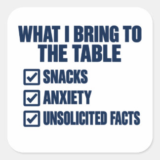 Wat ik meebreng naar de tafel Snacks Angst Feiten Vierkante Sticker