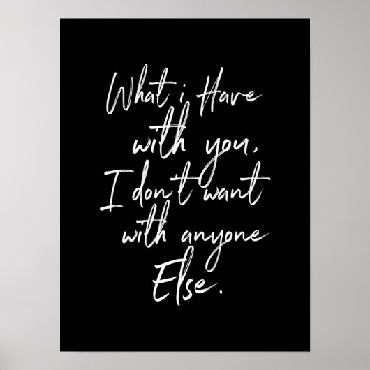 wat ik met jou heb wil ik met niemand anders poster (Voorkant)