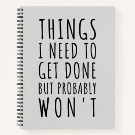 Wat ik moet doen, maar waarschijnlijk niet  notitieboek