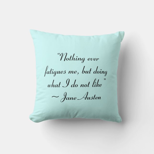 Wat ik niet leuk vind aan Jane Austen Quote Kussen (Voorkant)