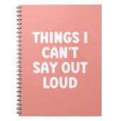 Wat ik niet luid kan zeggen - grappig Notitieboek (Voorkant)