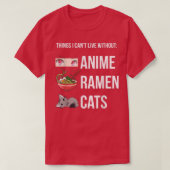 Wat ik niet zonder kan, grappige Anime Ramen Cat T-shirt (Design voorkant)
