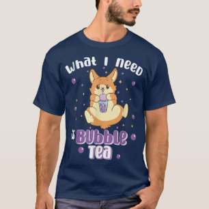 wat ik nodig heb , is bellenthee schattige corgi - t-shirt