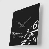 Wat ik ook ben, ik ben altijd te laat.. ...en ik h vierkante klok (Hoek)