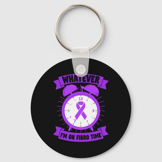 Wat ik ook ben over Fibro Time Fibromyalgie bewust Sleutelhanger (Voorkant)
