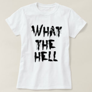wat in godsnaam t-shirt