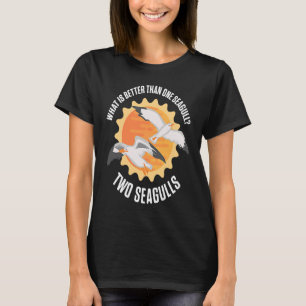 Wat is beter dan één zeemeeuw veel zeegarren t-shirt