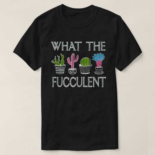 Wat is de Plant van de Cactus Succulents? T-shirt (Design voorkant)