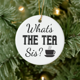 Wat is de Tea Sis? Keramisch Ornament