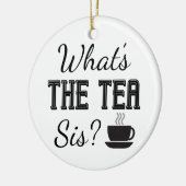 Wat is de Tea Sis? Keramisch Ornament (Links)