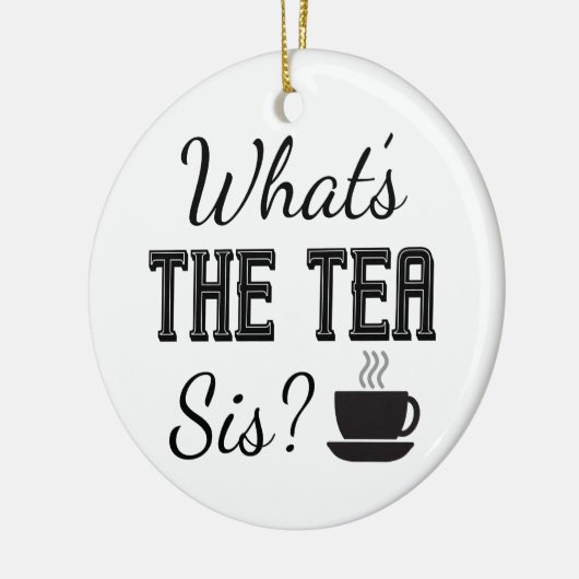 Wat is de Tea Sis? Keramisch Ornament (Links)