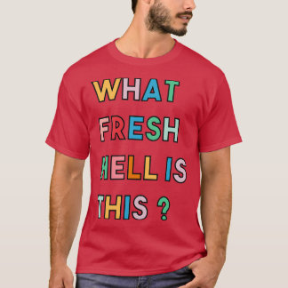 Wat is dit voor een nieuwe hel 3 t-shirt